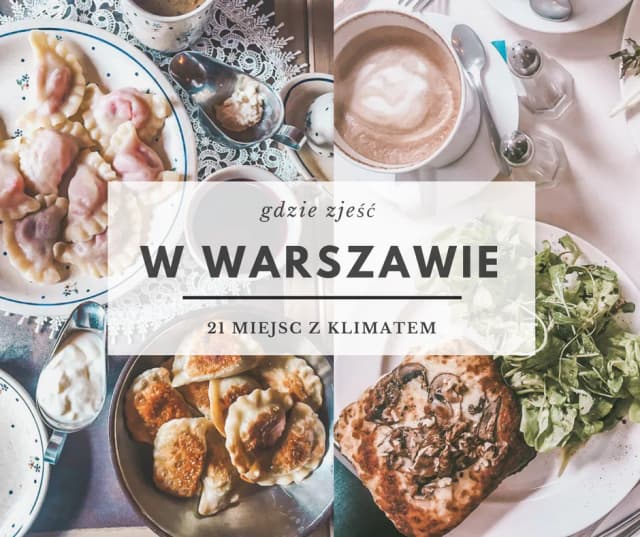 Co warto zjeść w Warszawie? Najlepsze dania, które musisz spróbować Co warto zjeść w Warszawie? Najlepsze dania, które musisz spróbować